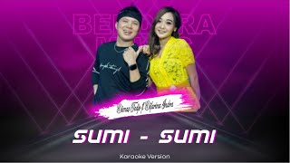 SUMI SUMI - DIMAS TEDJO FT. DIFARINA INDRA - OM ADELLA - (KARAOKE VERSION) KARAOKE DUET