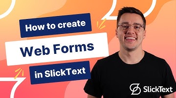 Creating a Web Form in SlickText | SlickText Tutorials