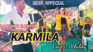 KARMILA_Cover_Khylda•||MISS OFFICIAL/R\u0026B DANGDUT ELEKTON TERLARIS