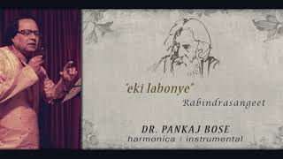 Eki Labonye Rabindrasangeet Dr Pankaj Bose Harmonica