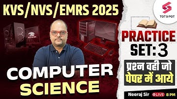 Computer Science For KVS, NVS & EMRS 2025 | KVS, NVS & EMRS Computer Science Practice Set 3 | Neeraj