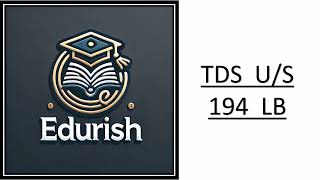 TDS u/s 194LB | Tax on Interest from Infrastructure Debt Fund | Income Tax Explained