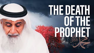 EMOTIONAL - The Death of The Prophet ﷺ | Shaikh Adnan Abdul Qadir