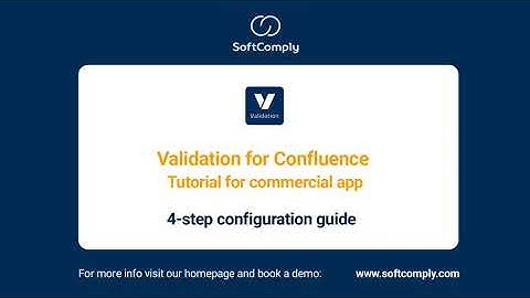 SoftComply Validation for Confluence - Setup Tutorial
