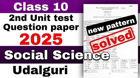 class 10 Pre final Social science Question paper 2025 Udalguri with solutions new pattern HSLC 2026