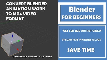 Convert Blender Animation Work  to MP4 Video Format | Save Time