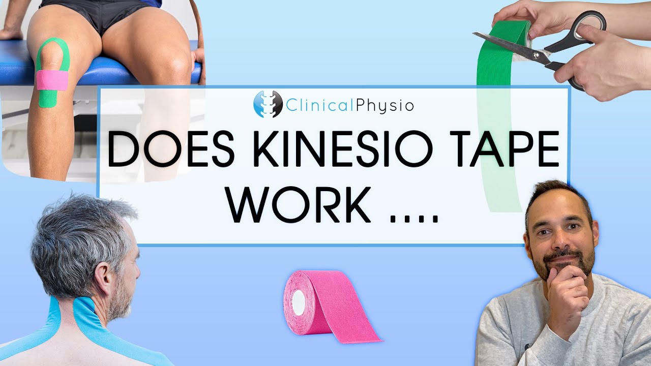 Does Kinesio Tape Actually Work?  Expert Physio Reviews the Evidence on K- Tape 