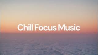 Chill Focus Music [chill lo-fi hip hop beats]