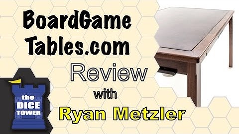 Board Game Tables - with Ryan Metzler