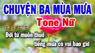 Karaoke Chuyện Ba Mùa Mưa Tone Nữ Nhạc Sống Mới Nhất 2024 | Karaoke Tuyển Chọn