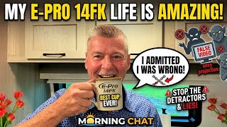 I Was WRONG About This… (E-Pro 14FK Life & Jealous Trolls)