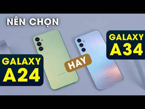 So sánh Galaxy A24 vs Galaxy A34 5G: Khác biệt quá lớn