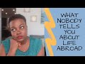 What Nobody Tells You About Life Abroad  -  EP. 2