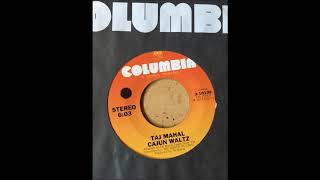 Taj Mahal - Slave Driver bw Cajun Waltz COLUMBIA STEREO