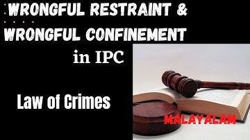 Wrongful Restraint & Wrongful Confinement/ IPC/ Law for beginners/ Dr. K. K. Sunitha