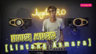 DJ Lintang Asmara [House Music] Bass Pulen Keces keces