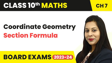 Section Formula - Coordinate Geometry | Class 10 Maths Chapter 7