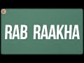 Rab Raakha (Lyrics) - The Yellow Diary