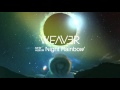 WEAVER 「Night Rainbow」 ~Official Trailer~