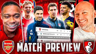 THIS WILL NOT BE AN EASY GAME! | Arsenal vs Bournemouth Preview FT @afcbpodcast