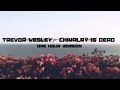 Chivalry Is Dead - Trevor Wesley - 1 Hour Version/Loop - Lyrics