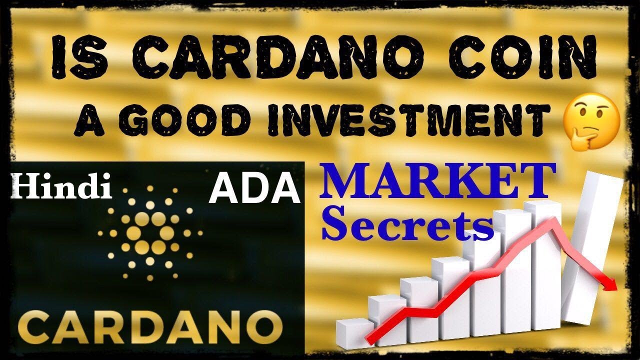 IS CARDANO ADA COIN A GOOD INVESTMENT? BITCOIN CRYPTO ...