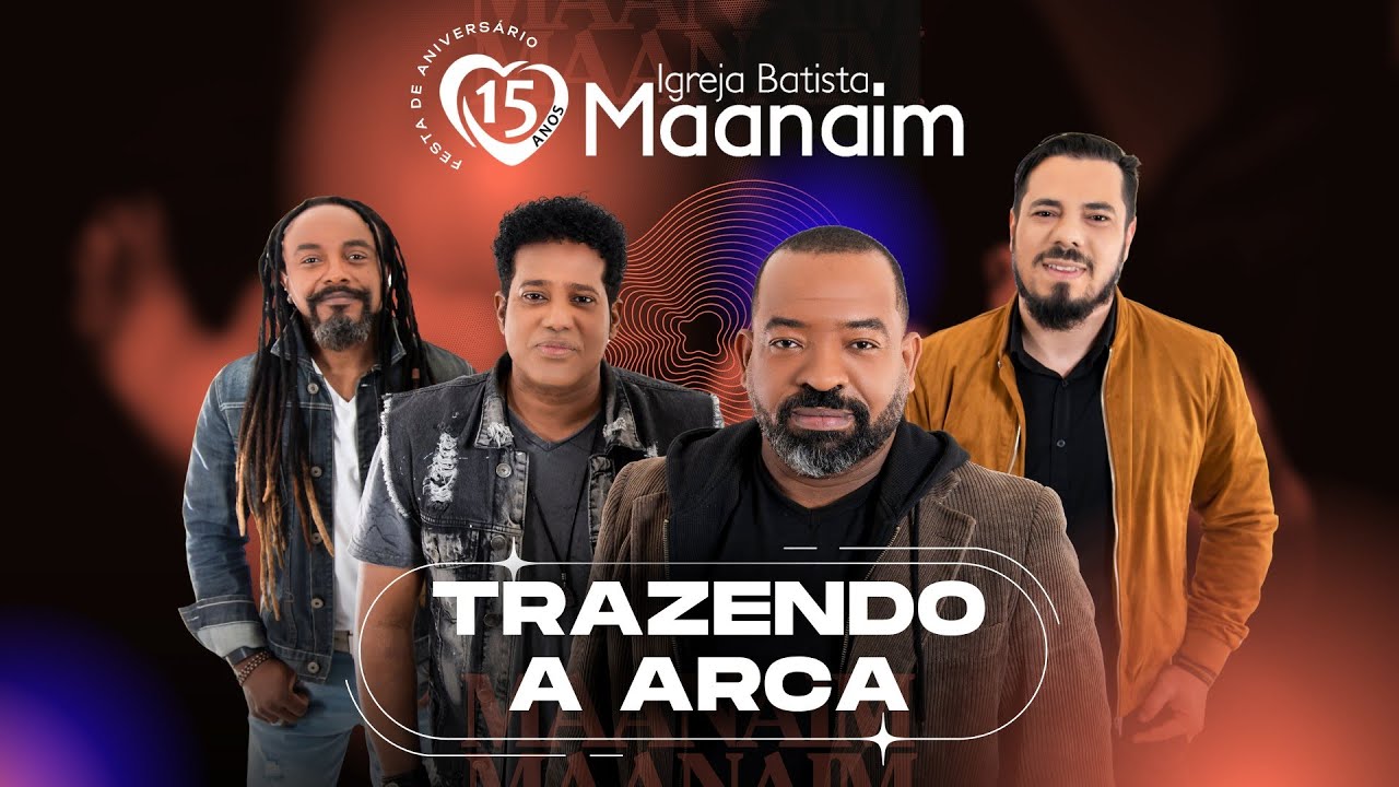 15 Anos Maanaim - Trazendo a Arca