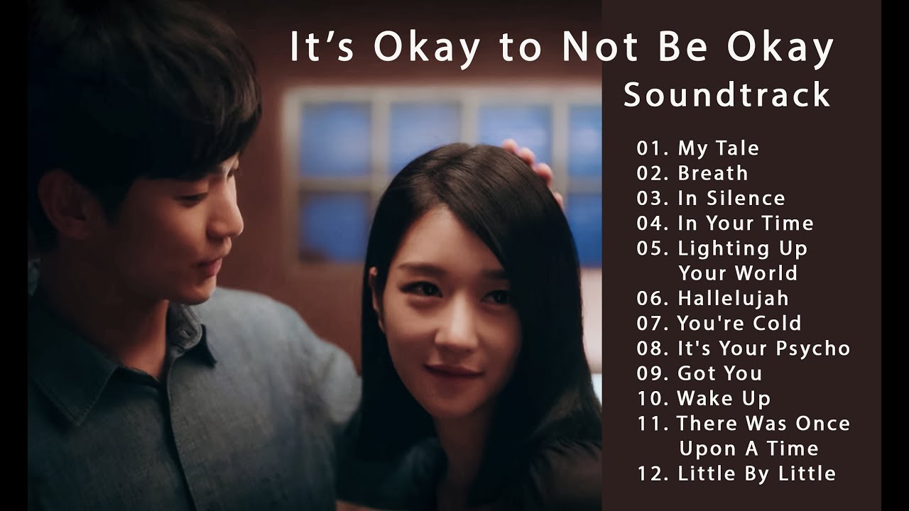 ITS OKAY TO NOT BE OKAY OST   FULL ALBUM   DRAMA KOREA    SOUNDTRACK