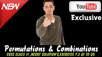 CBSE Class 11 Maths l permutations & Combinations l NCERT Solutions , Ex 7.2 Q1 to Q5