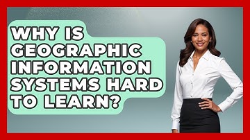 Why Is Geographic Information Systems Hard To Learn? - The Student Atlas