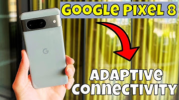 Adaptive Connectivity Google Pixel 8 || How to set adaptive connectivity settings