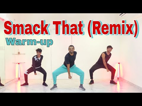 Smack That Remix Warm Up Routine Fitness Dance Akshay Jain Choreography