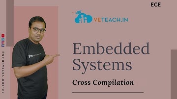 Cross Compilation || Embedded Systems || ECE || JNTU-K || B.Tech Students Must Watch