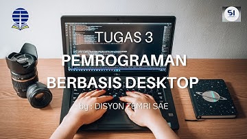 TUGAS 3 PEMROGRAMAN BERBASIS DESKTOP | UNIVERSITAS TERBUKA