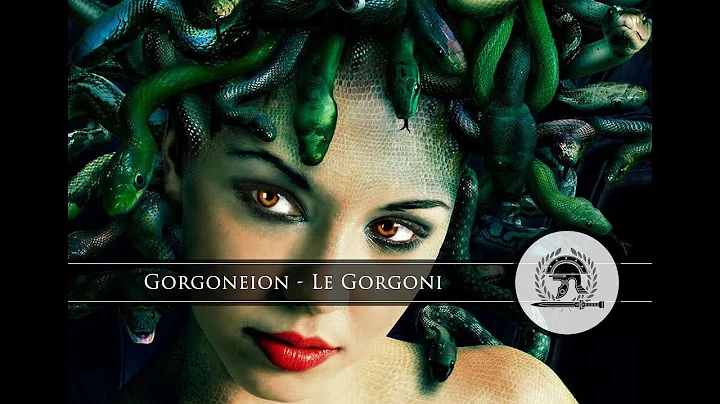 Gorgoneion - Le Gorgoni