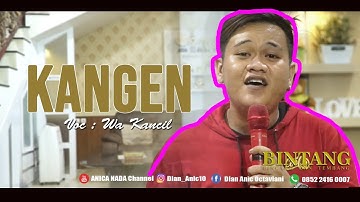 WA KANCIL   KANGEN EDISI DIRUMAH SAJA 07 JUNI 2020