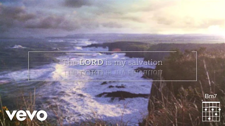 Keith & Kristyn Getty - The Lord Is My Salvation (...