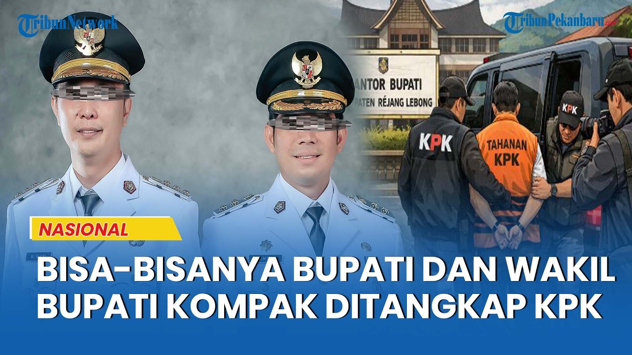 Ironi Rejang Lebong, Bupati dan Wakil Bupati Kompak Ditangkap KPK Terkait Suap Proyek