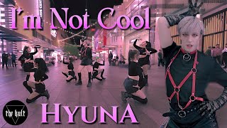 [KPOP IN PUBLIC] HYUNA (현아) - I&#39;M NOT COOL | DANCE COVER | THE KULT X KUA | AUSTRALIA