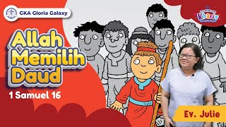 Sekolah Minggu 31 Juli 2022 | Allah Memilih Daud