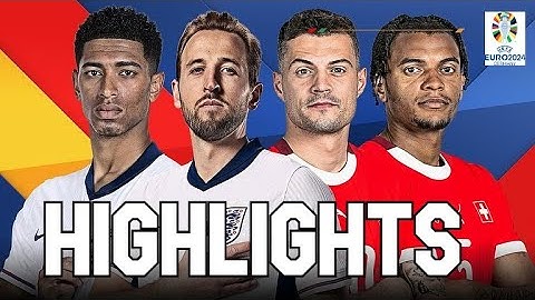 England vs Switzerland |  Highlights Euro 2024