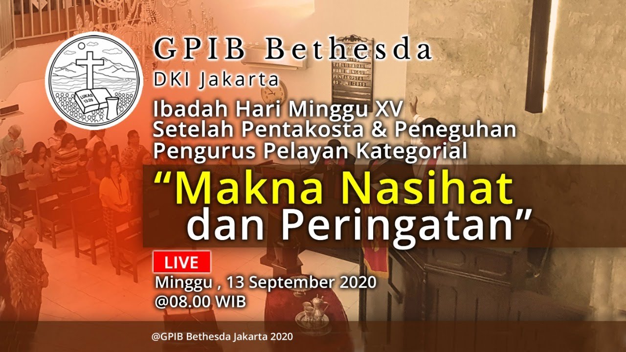 Ibadah Hari Minggu XV Sesudah Pentakosta & Peneguhan Pengurus Pelayan Kategorial (13 September 2020)