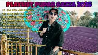 Playlist Pudar Gazza 2025