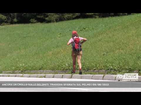 ANCORA UN CROLLO SULLE DOLOMITI. TRAGEDIA SFIORATA SUL PELMO | 09/08/2022