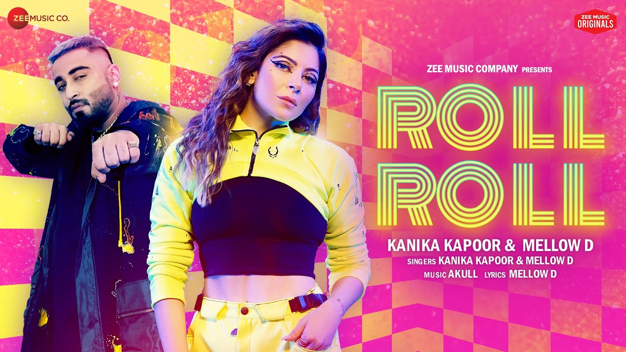 Roll Roll - Kanika Kapoor & Mellow D | Akull | Zee Music Originals - YouTube