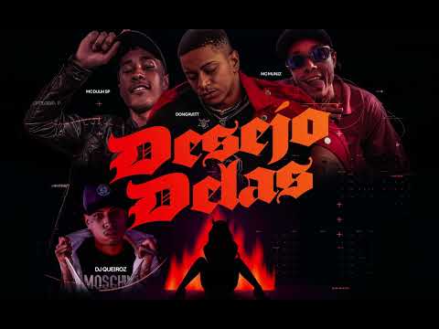 DESEJO DELAS - DONGAVITT , MC DUUH SP , MC MUNIZ (DJ QUEIROZ)