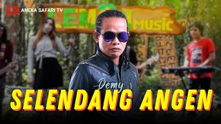Demy - Selendang Angen