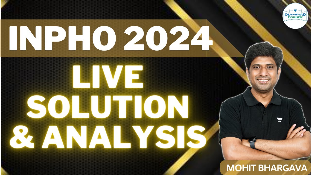 INPHO 2024 Live Solution and Analysis Physics Olympiad Answerkey and
