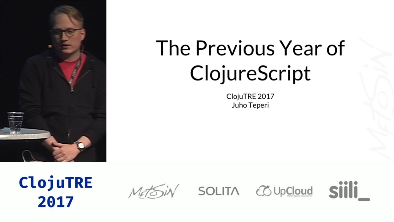 The Previous Year of ClojureScript – Juho Teperi