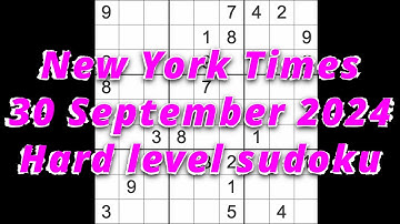 Sudoku solution – New York Times 30 September 2024 Hard level